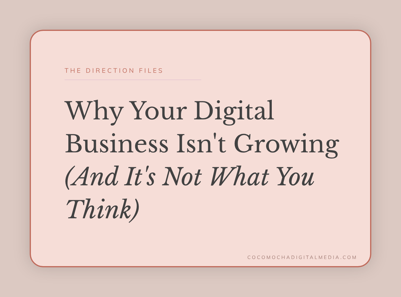 Why Your Digital Business Isn't Growing (And It's Not What You Think)