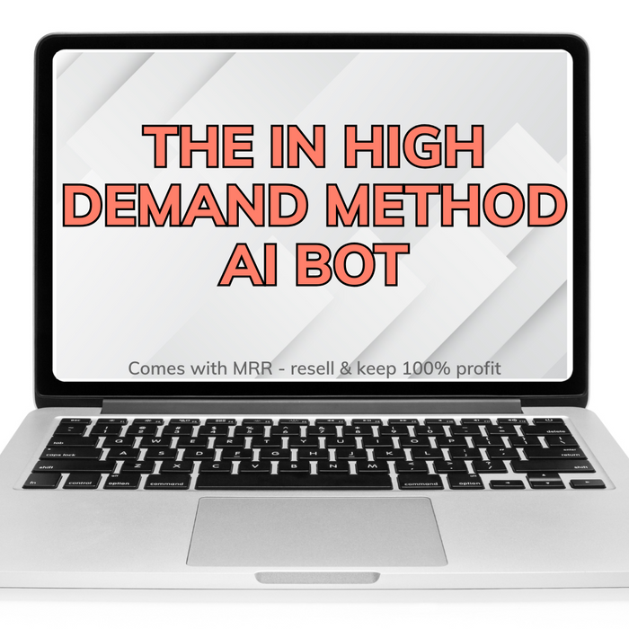 THE IN HIGH DEMAND METHOD AI BOT